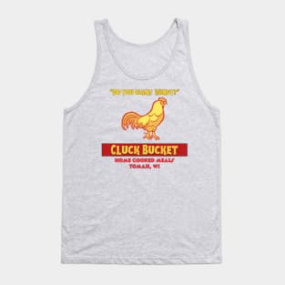 Cluck Bucket, Tomah Wisconsin Tank Top